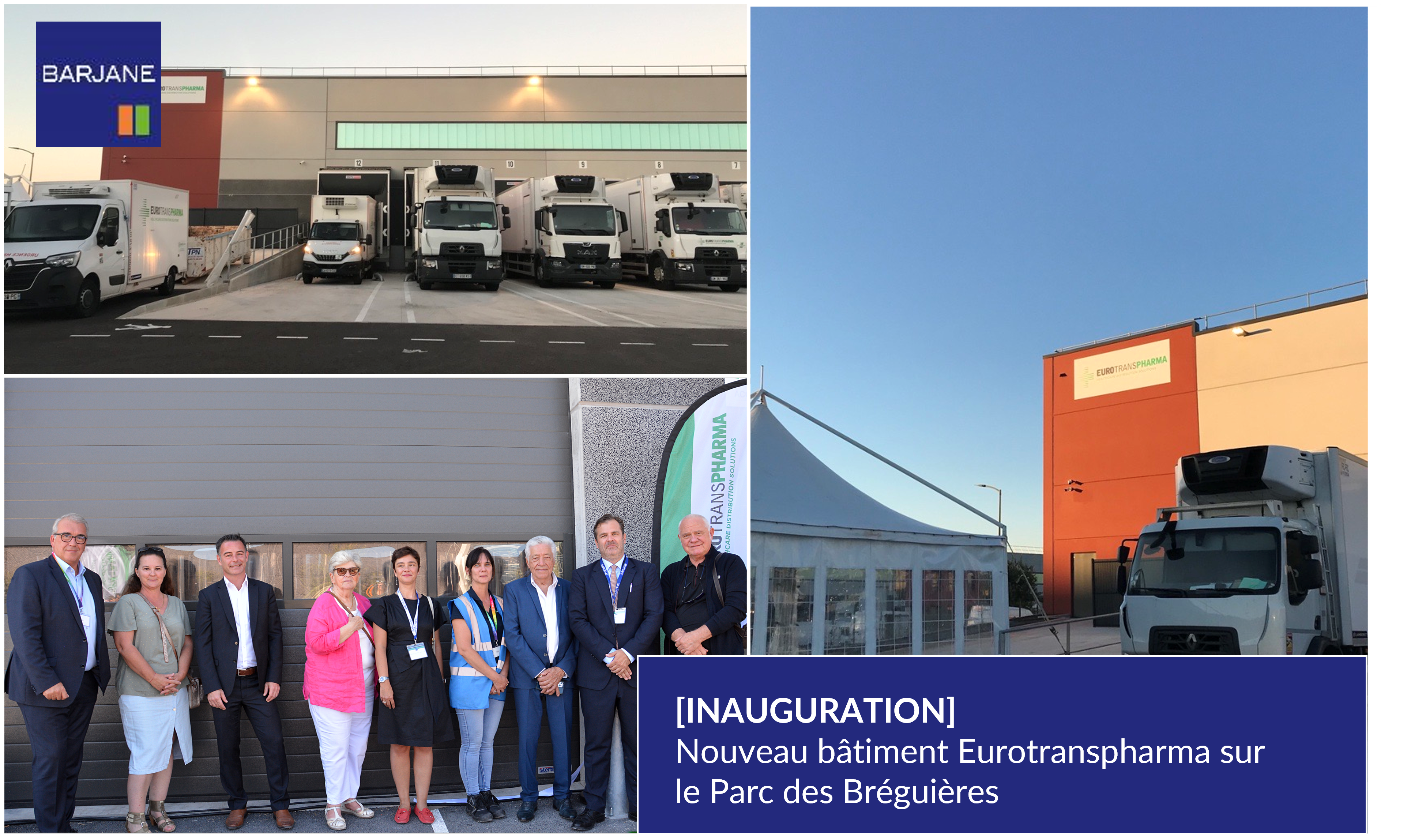 BARJANE et Eurotranspharma inaugurent un nouveau bâtiment sur le Parc des Bréguières
